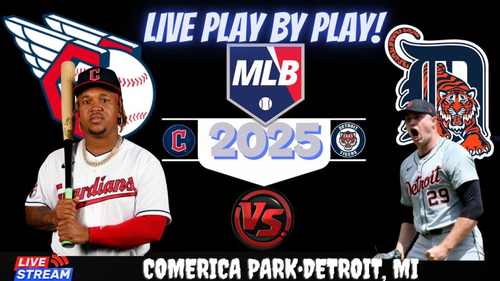 Cleveland Guardians vs Detroit Tigers ⚾🔥 Live MLB Play-by-play Watch!