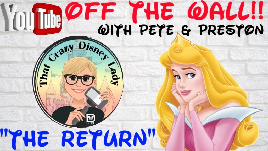 Disney Interviews – OFF THE WALL with That Crazy Disney Lady – THE RETURN