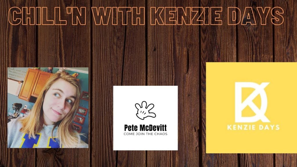 Disney Innovator Kenzie Days will “Chill with Pete McDevitt”.