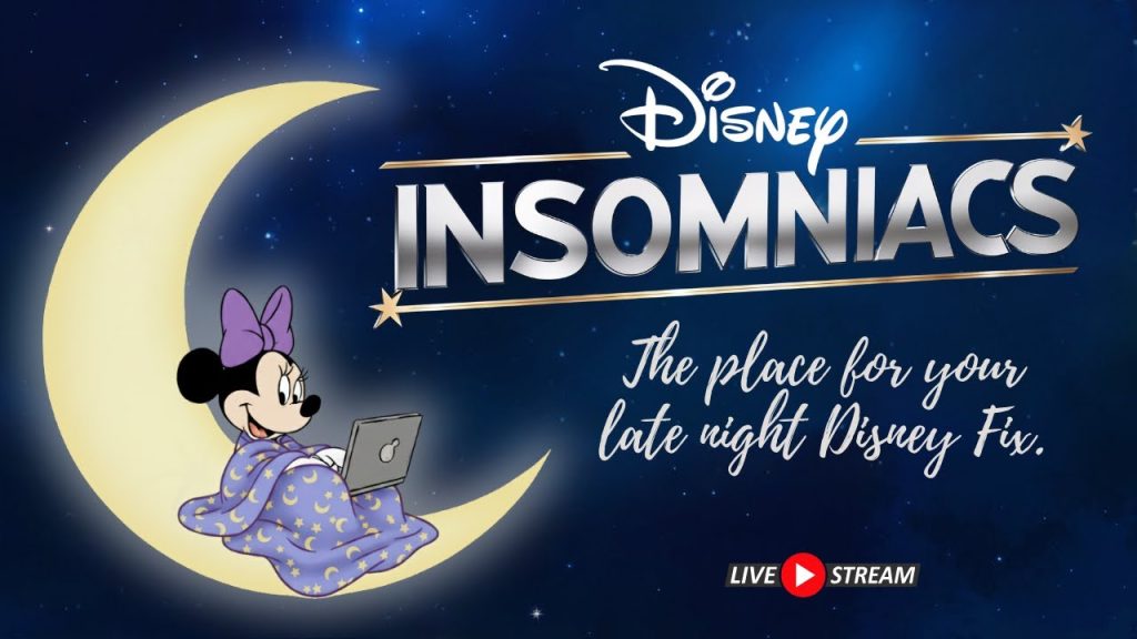 Disney Insomniacs Live: Your Nightly Disney Fix