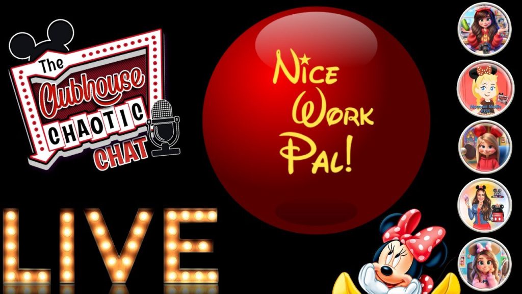 Disney Live Show ~ Clubhouse Chaotic Chat ~ Nice Work Pal!