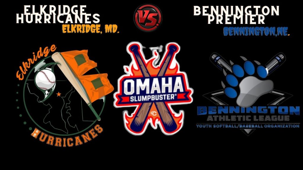 Omaha Slumpbuster – Elkridge Hurricanes (MD) vs. Bennington Premier (NE)
