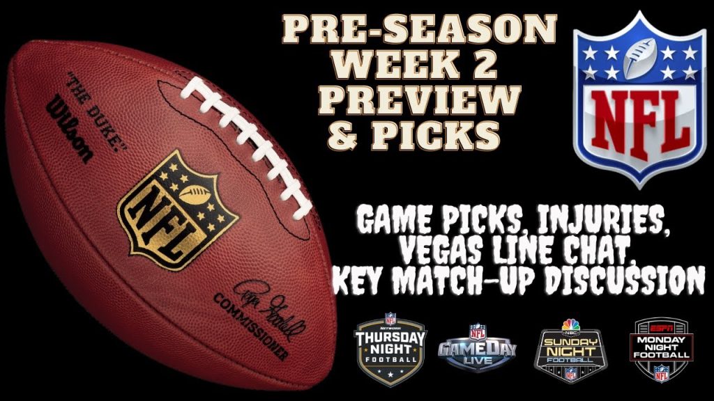 NFL Free Picks & Predictions 🏈 Pre-Season Week #2 🏈 NFL picks ATS – NFL Betting Tips and Analysis