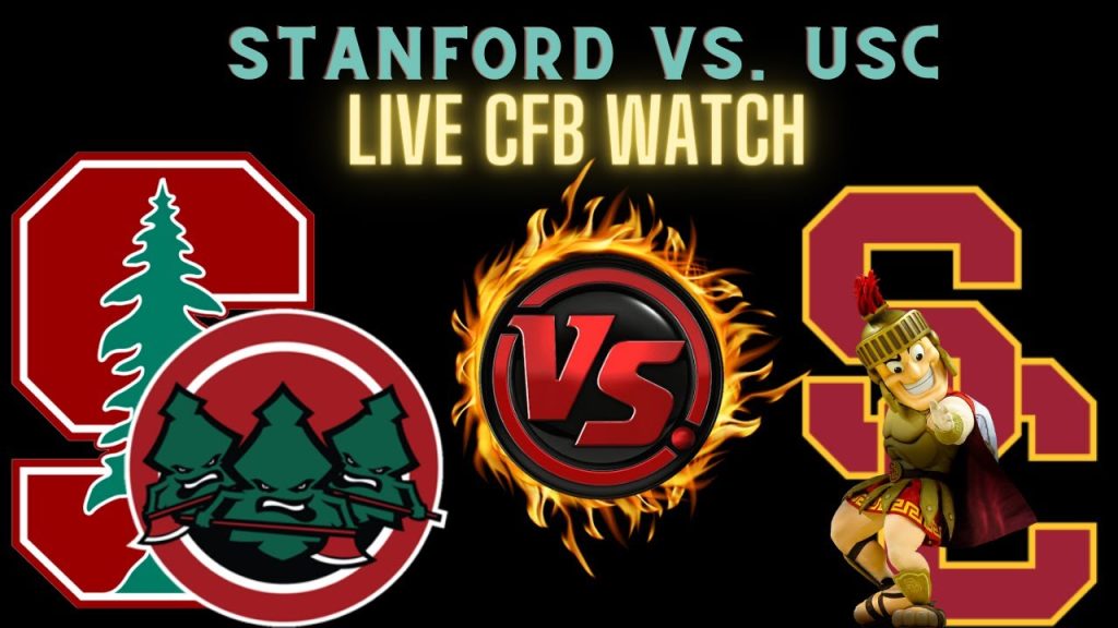 Stanford vs USC 🔴LIVE Watch CFB 🏈STANvsUSC 🏈Play By Play Reaction