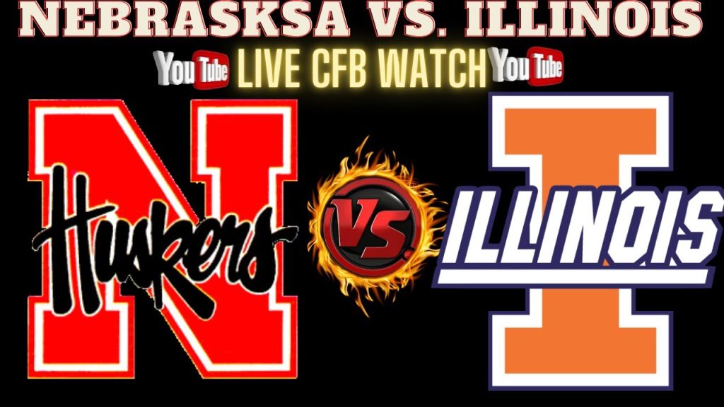 Cornhuskers vs Fighting Illini  🔴LIVE Watch NEBvsILL  || Play By Play Reaction ILLvsNEB