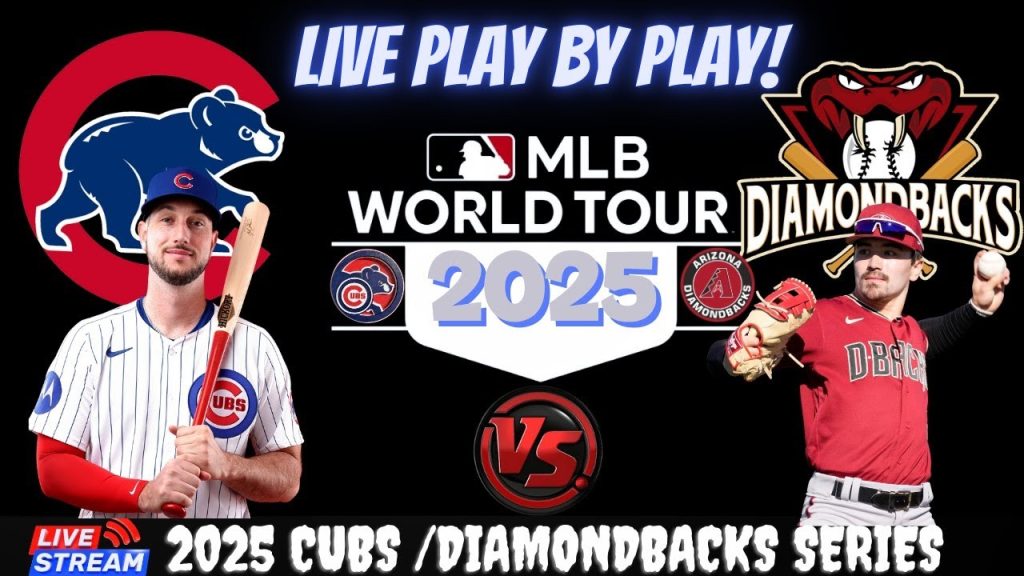 Chicago Cubs vs Arizona Diamondbacks ⚾🔥 Live MLB Play-by-play Watch!