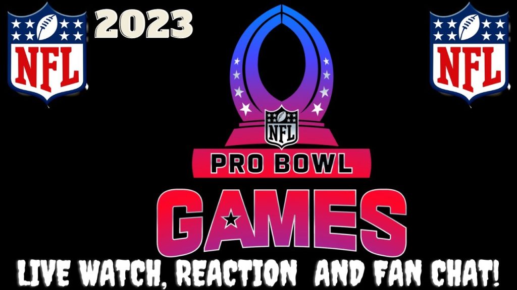 2023 NFL Pro Bowl Games 🏈 LIVE Watch and Fan Chat and Reaction