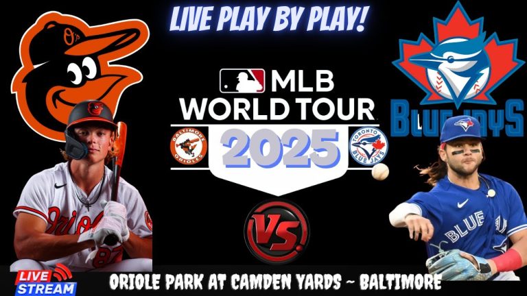 Baltimore Orioles vs Toronto Blue Jays  ⚾🔥 Live MLB Play-by-play Watch!