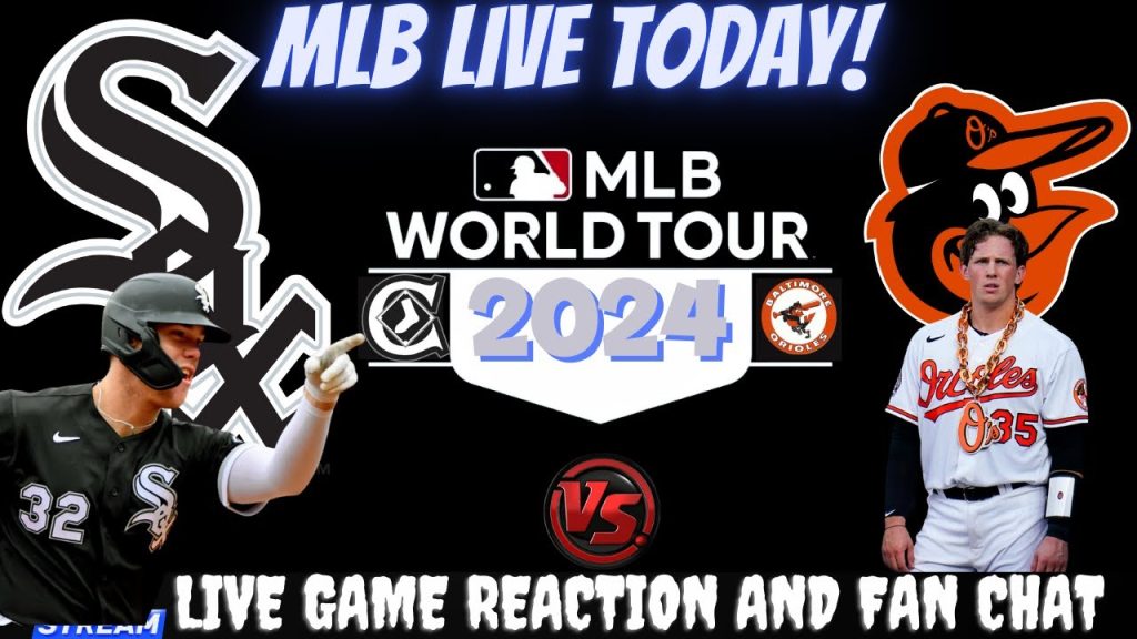 🔴⚾Orioles VS WhiteSox LIVE MLB Play By Play Chat Interaction