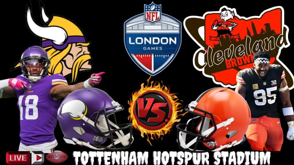 Vikings Take On Browns in Must-Watch London Matchup