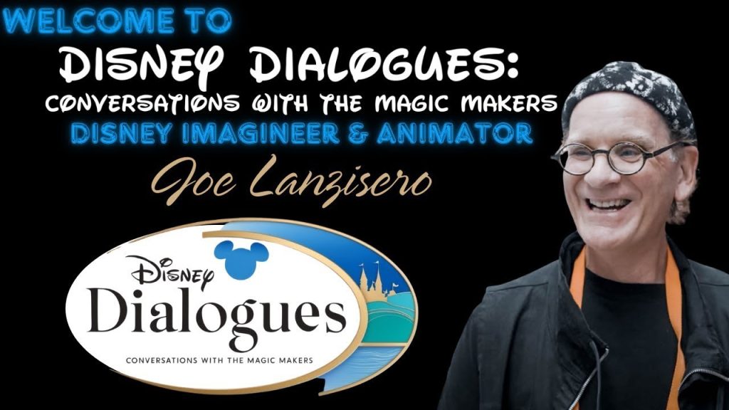 Joe Lanzisero~ Disney Dialogues: Conversations with the Magic Makers